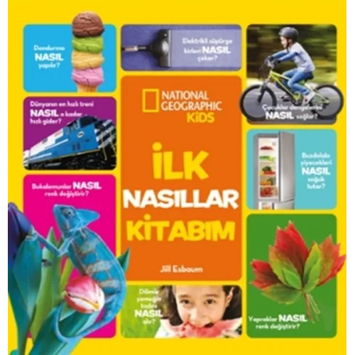 İlk Nasıllar Kitabım - National Geographic Kids