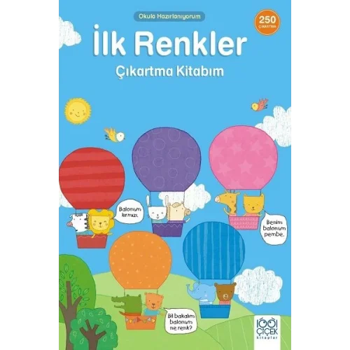 İlk Renkler Çıkartma Kitabım- 250 Çıkartma