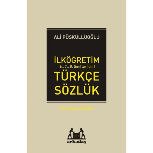 İlköğretim Türkçe Sözlük (6.7.8. Sınıflar İçin)