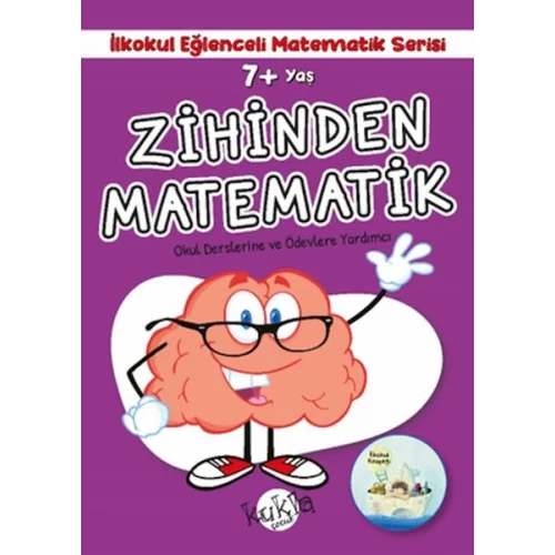 İlkokul Eğlenceli Matematik Serisi - Zihinden Matematik 7+ Yaş