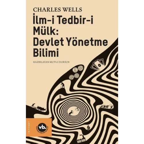 İlm-i Tedbir-i Mülk - Devlet Yönetme Bilimi