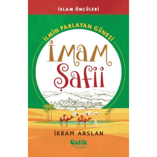 İlmin Parlayan Güneşi İmam Şafii