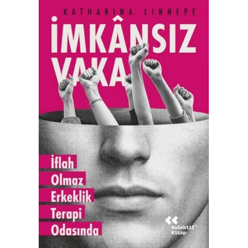 İmkansız Vaka İflah Olmaz Erkeklik Terapi Odasında