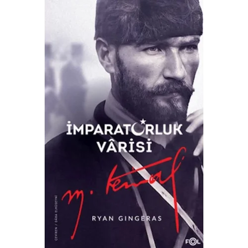 İmparatorluk Vârisi Mustafa Kemal Atatürk