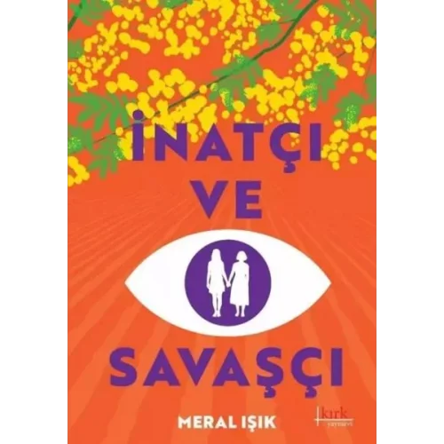 İnatçı ve Savaşçı