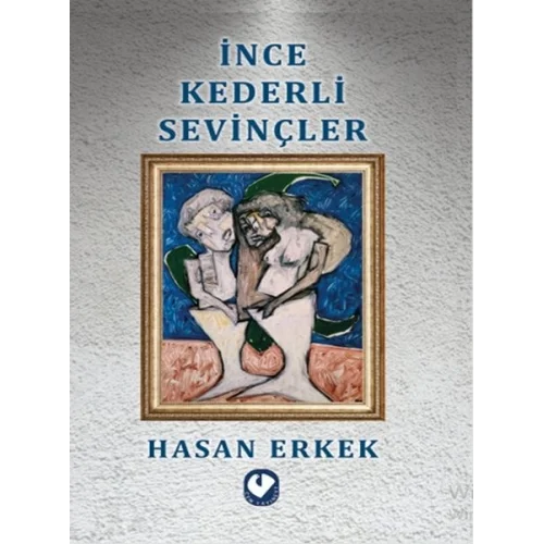 İnce Kederli Sevinçler