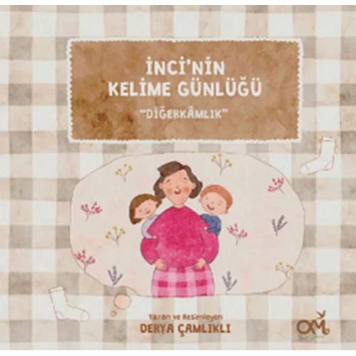 İnci’nin Kelime Günlüğü: Diğerkamlık