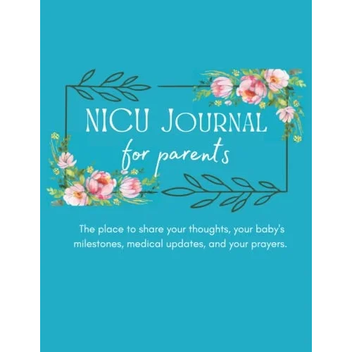 Independently published NICU Journal For Parents