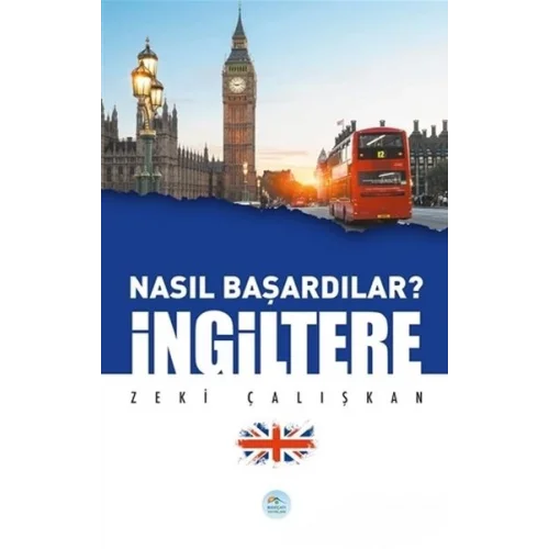 İngiltere - Nasıl Başardılar?