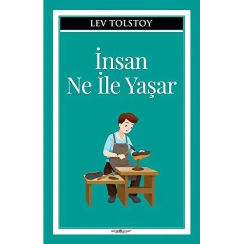 İnsan Ne İle Yaşar