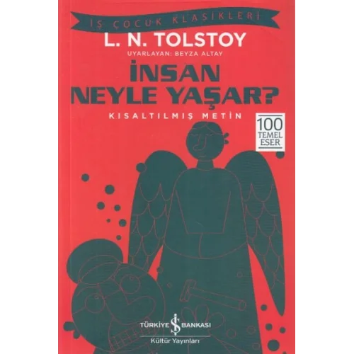 İnsan Neyle Yaşar? - İş Çocuk Klasikleri