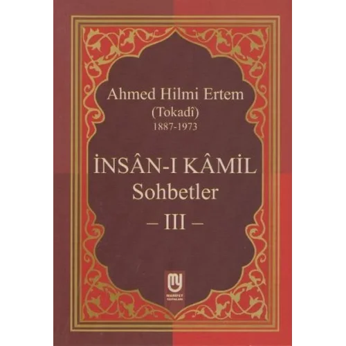 İnsanı Kamil Sohbetler 3