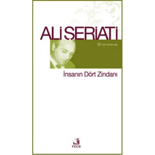 İnsanın Dört Zindanı