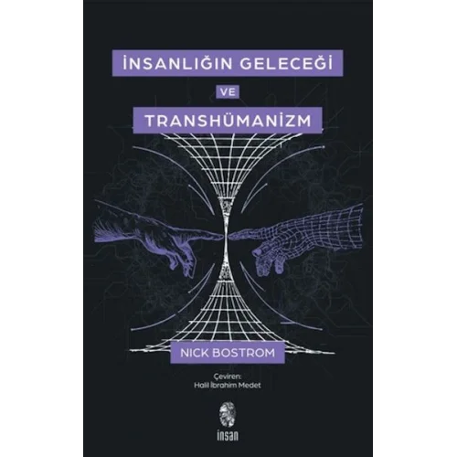 İnsanlığın Geleceği ve Transhümanizm