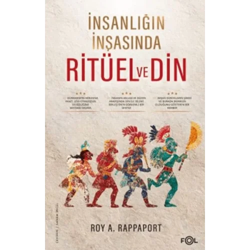 İnsanlığın İnşasında Ritüel ve Din