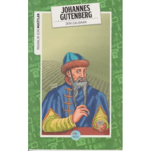 İnsanlık İçin Mucitler Johannes Gutenberg