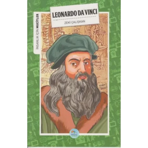 İnsanlık İçin Mucitler Leonardo da Vinci