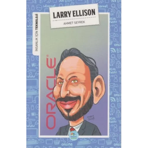 İnsanlık İçin Teknoloji Larry Ellison