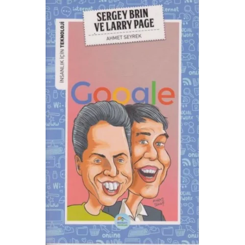 İnsanlık İçin Teknoloji Sergey Brin ve Larry Page