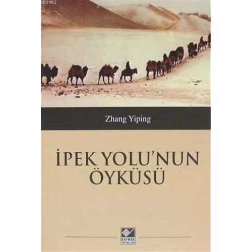 İpek Yolunun Öyküsü