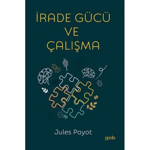 İrade Gücü ve Çalışma