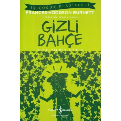 İş Çocuk Klasikleri: Gizli Bahçe