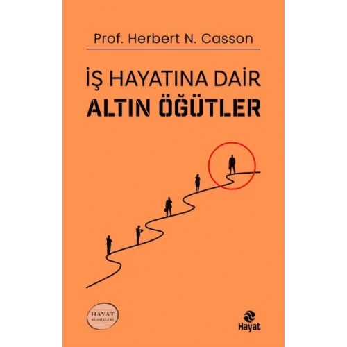 İş Hayatına Dair Altın Öğütler