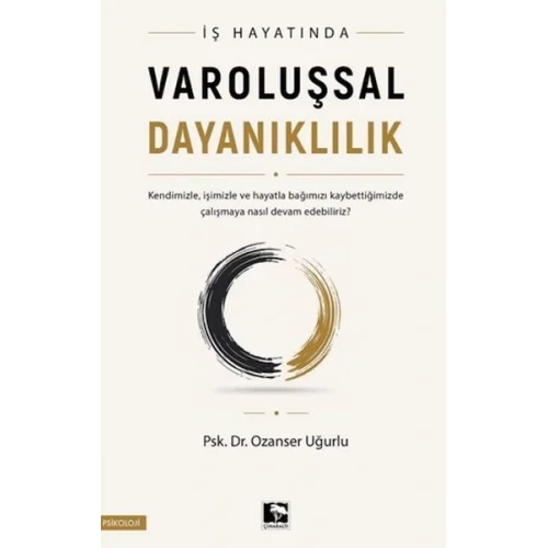 İş Hayatında Varoluşsal Dayanıklılı