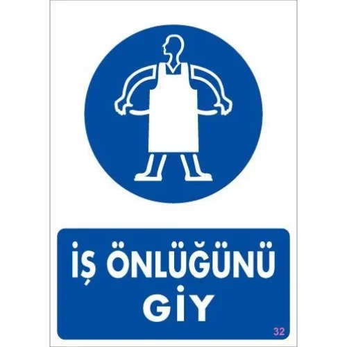 Mey İthalat® İş Önlüğü Giy Uyarı Levhası 25x35 KOD:32
