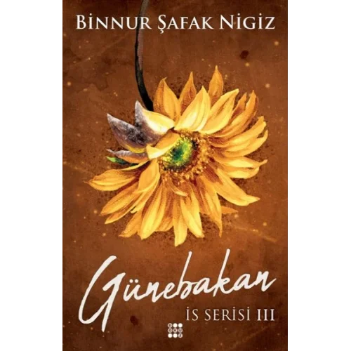 İs Serisi 3 - Günebakan