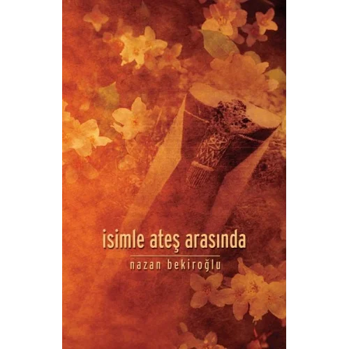 İsimle Ateş Arasında