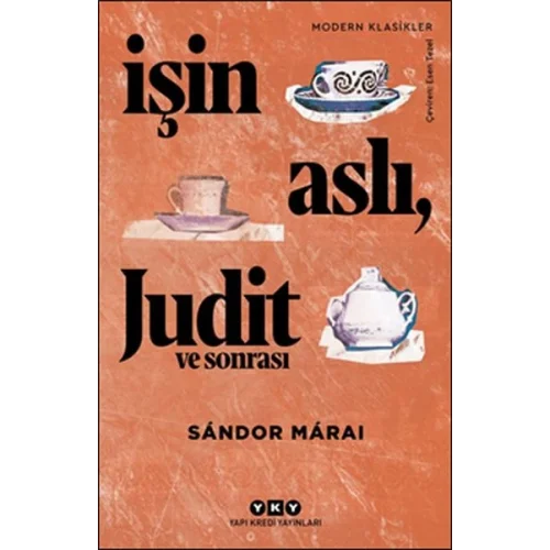İşin Aslı, Judit ve Sonrası - Modern Klasikler