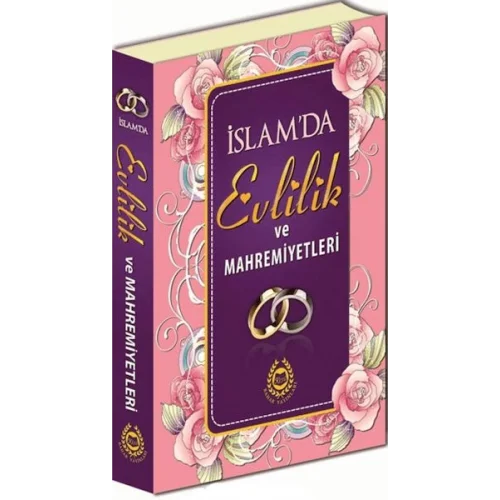 İslamda Evlilik ve Mahremiyetleri