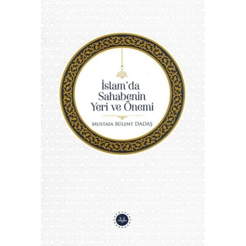 İslamda Sahabenin Yeri Ve Önemi