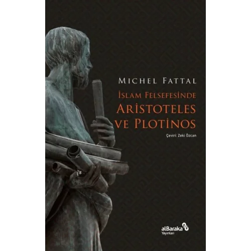 İslam Felsefesinde Aristoteles ve Plotinos