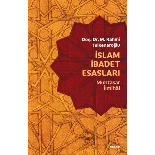 İslam İbadet Esasları - Muhtasar İlmihal
