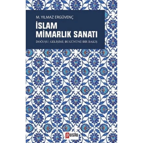 İslam Mimarlık Sanatı