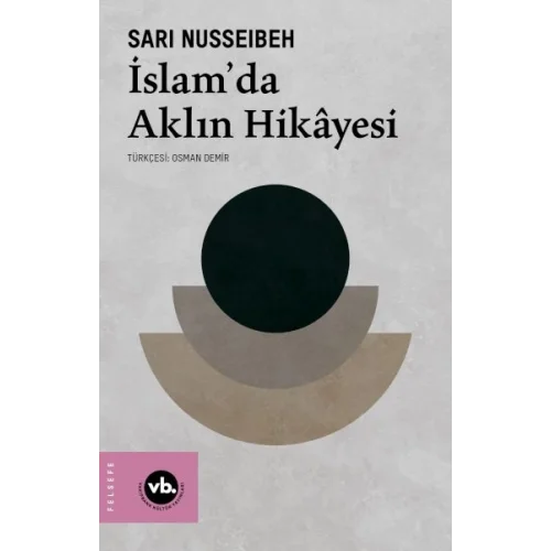 İslam’da Aklın Hikâyesi