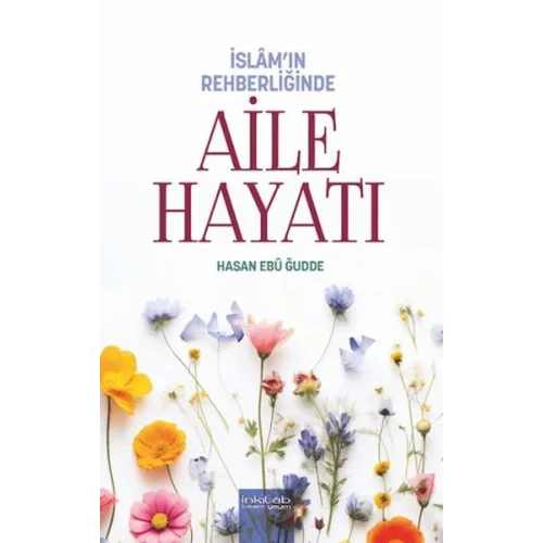 İslam’ın Rehberliğinde - Aile Hayatı