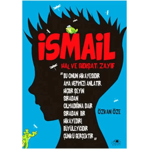 İsmail Hal Ve Gidişat- Zayıf