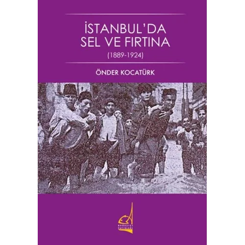 İstanbulda Sel ve Fırtına - 1889-1924