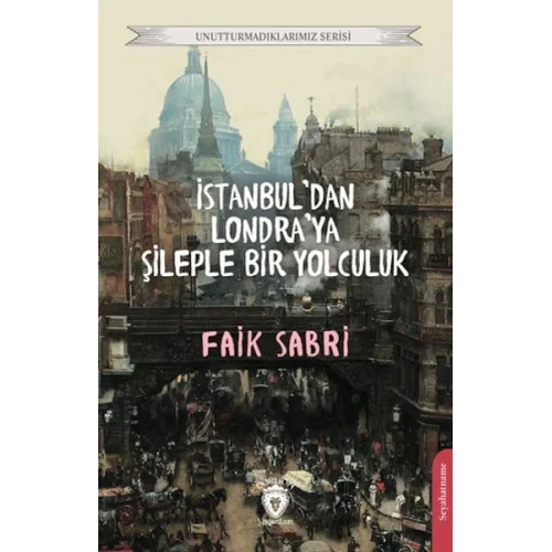İstanbuldan Londraya Şileple Bir Yolculuk