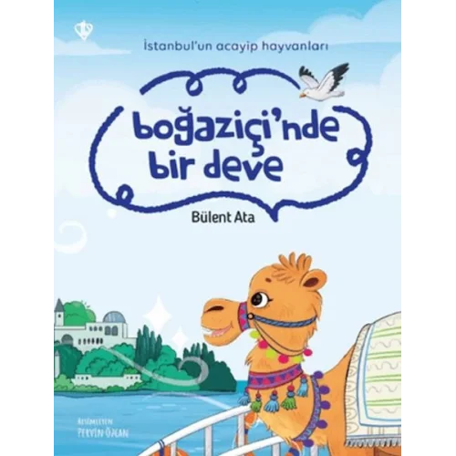 İstanbul’un Acayip Hayvanları Boğaziçi’nde Bir Deve