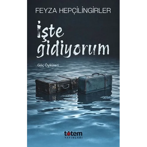 İşte Gidiyorum