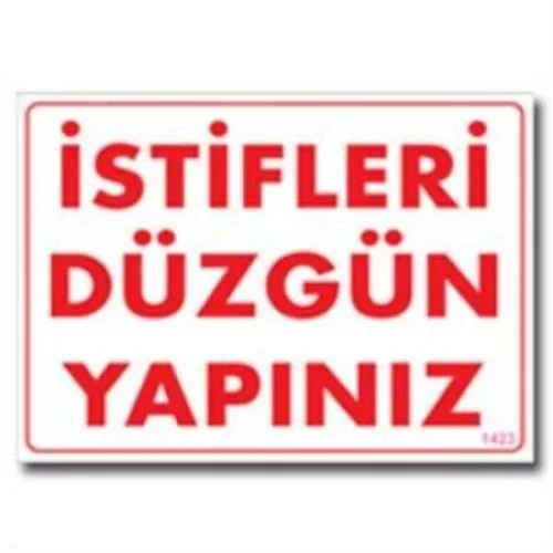 Mey İthalat® İstifleri Düzgün Yapınız Uyarı Levhası 25x35 KOD:1423