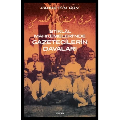 İstiklal Mahkemelerinde Gazetecilerin Davaları