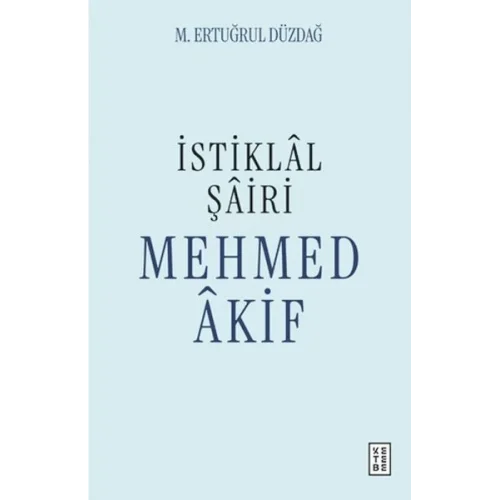 İstiklal Şairi Mehmed Akif
