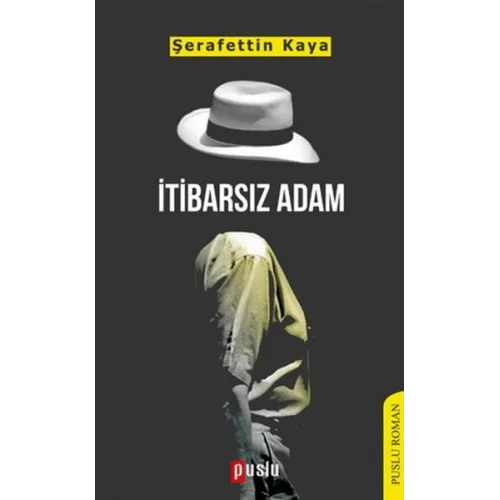 İtibarsız Adam