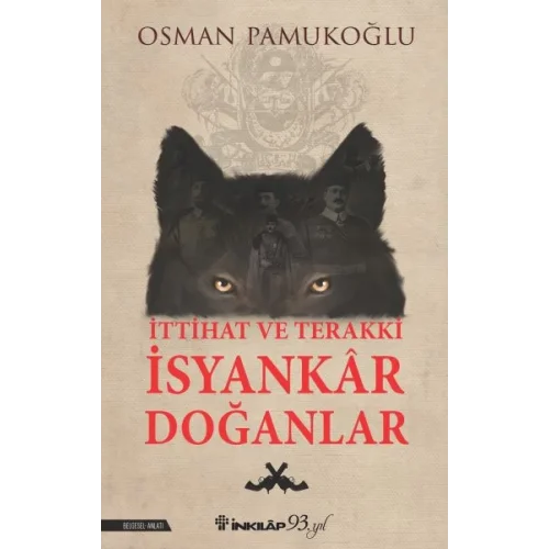 İttihat ve Terakki İsyankar Doğanlar