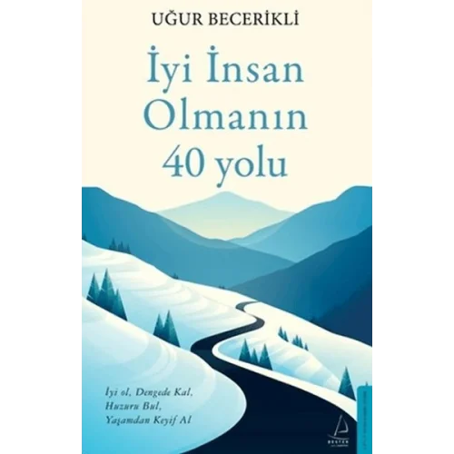 İyi İnsan Olmanın 40 Yolu